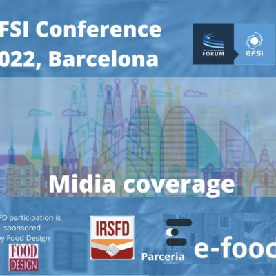 2022 GFSI Conference, Barcelona – Cobertura by IRSFD & Portal e-food – Feliz pela minha 14ª participação na Conferência da GFSI